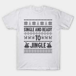 single and ready to jingle T-Shirt